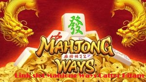 Slot Mahjong untuk Hari Santai, Hiburan Seru Tanpa Ribet